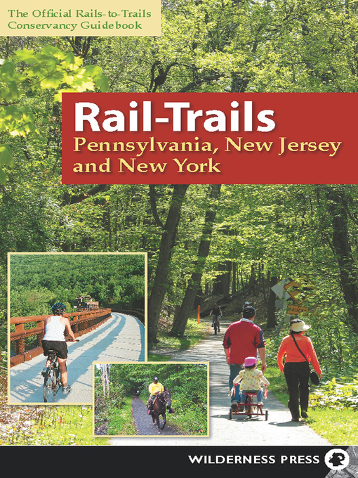 Title details for Rail-Trails Pennsylvania, New Jersey, and New York by Rails-to-Trails Conservancy - Available